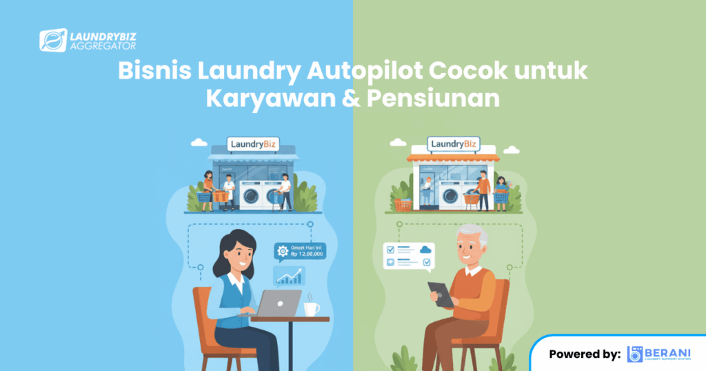 Bisnis Laundry Autopilot Cocok untuk Karyawan & Pensiunan