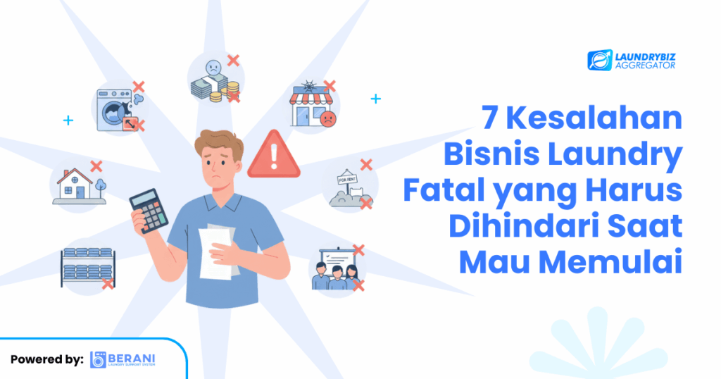 Kesalahan Bisnis Laundry Fatal yang Harus Dihindari Saat Mau Memulai