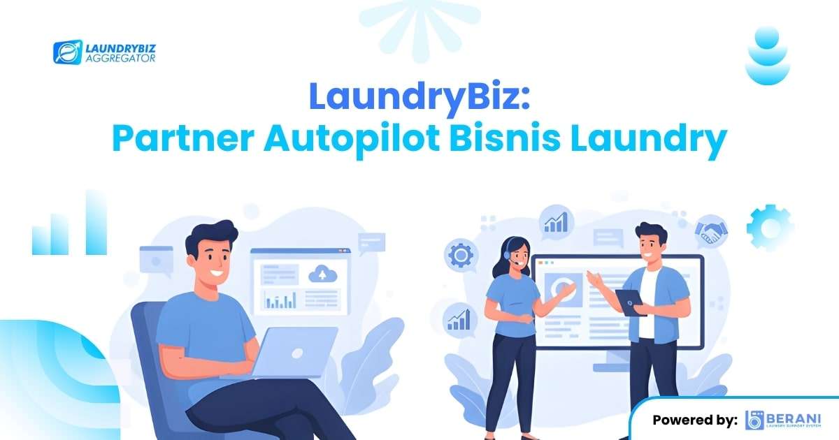 LaundryBiz - Partner Autopilot Bisnis Laundry