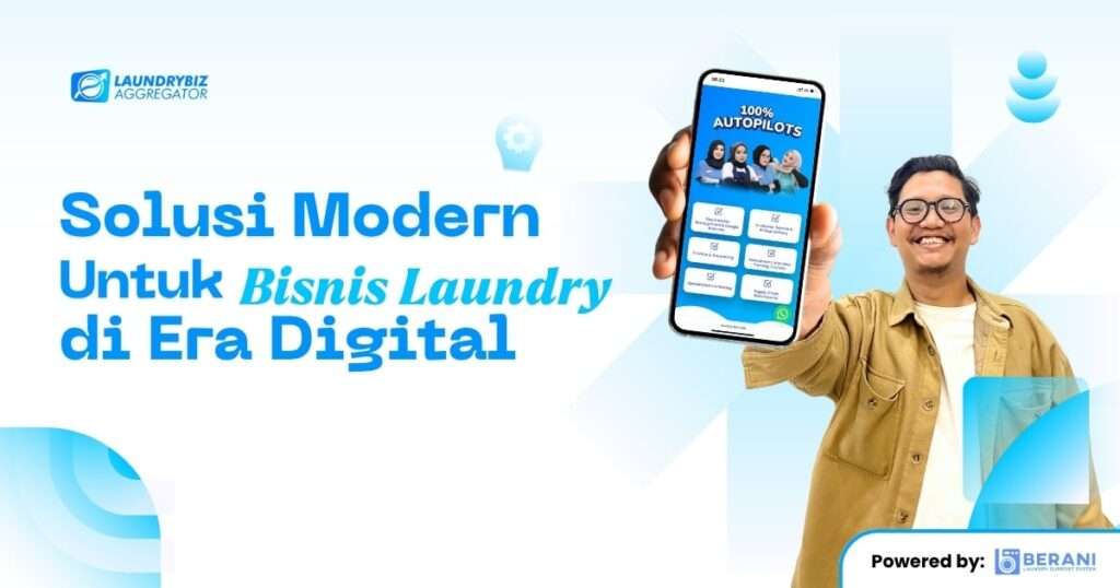 Solusi Modern Untuk Bisnis Laundry di Era Digital